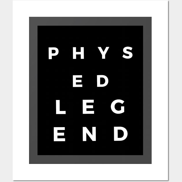 Phys Ed Legend Collection Wall Art by The PE Spot Shop